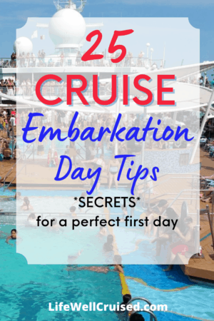 25 Cruise Embarkation Day Tips