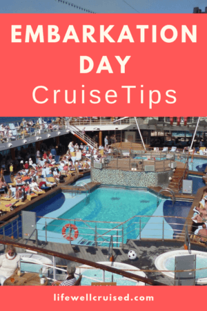 Cruise Embarkation Day Tips