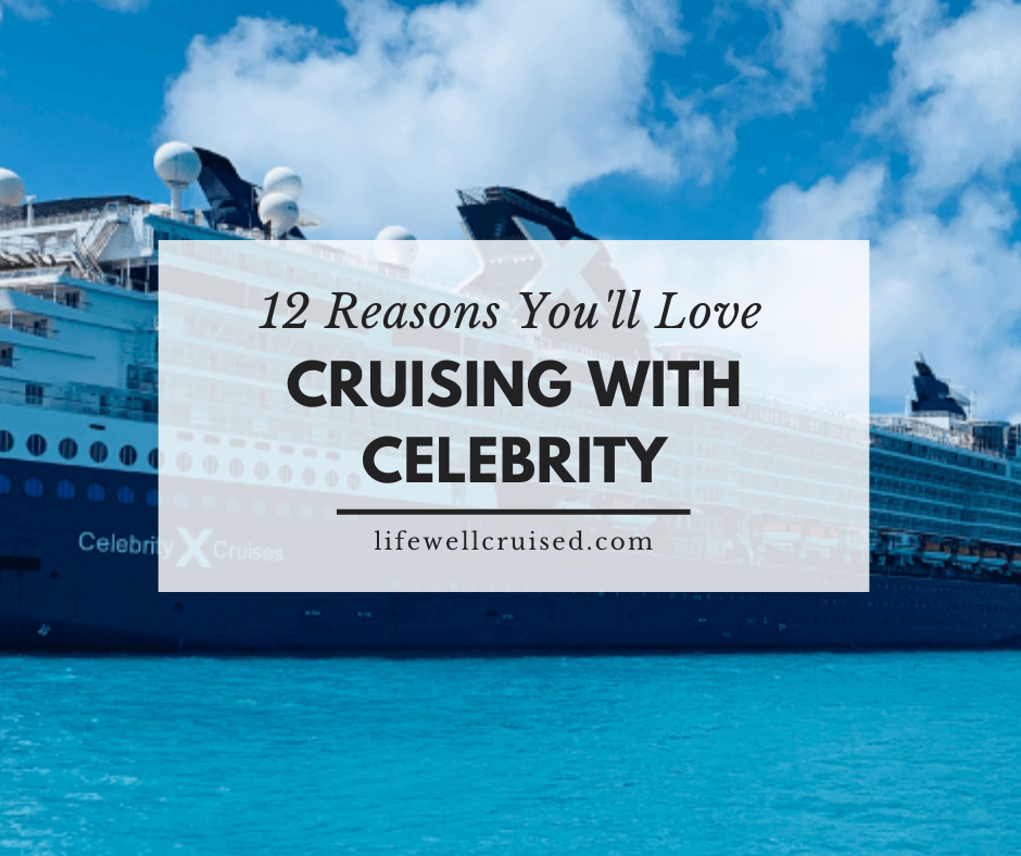 12 Reasons You'll Love Cruising with Celebrity (1)