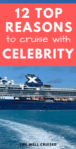 12 TOP REASONS TO CRUISE WITH CELEBRITY Pin image