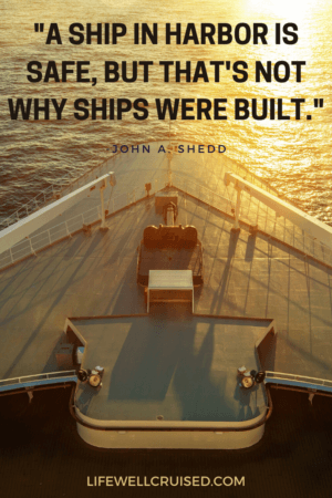 A ship in harbor is safe, but that's not why ships were built 