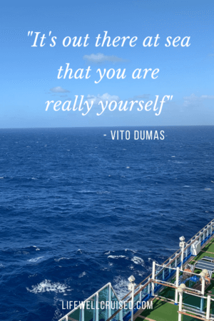 It's out there at sea that you are really yourself