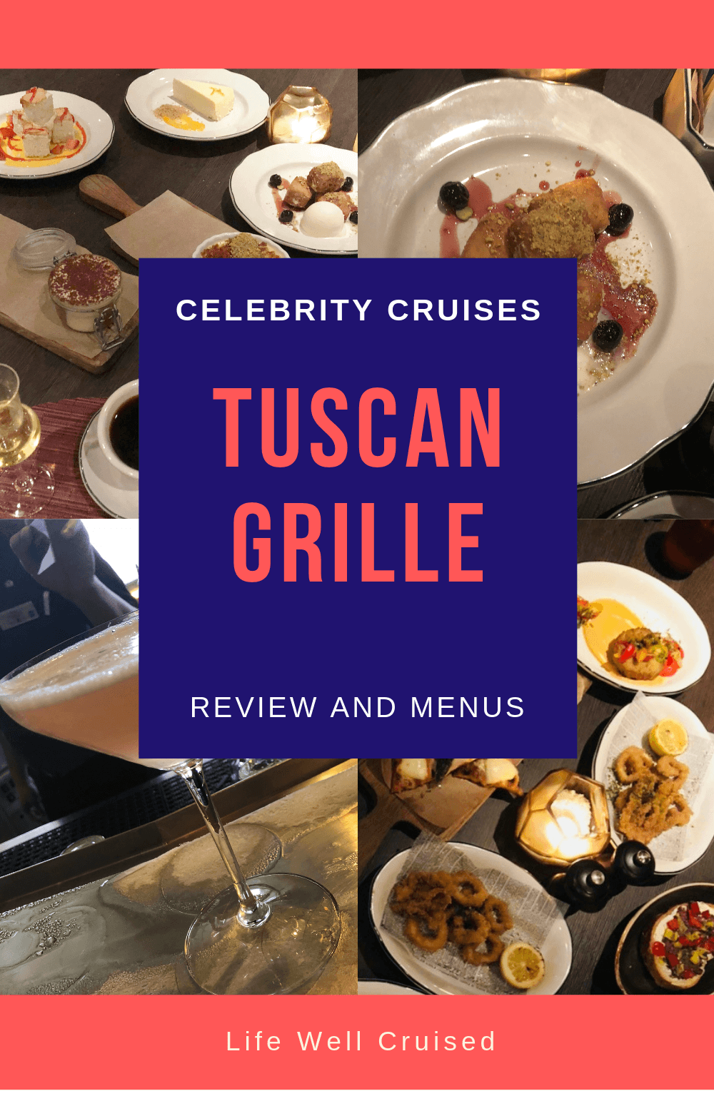 The Ultimate Celebrity Cruises Tuscan Grille Review Life Well Cruised
