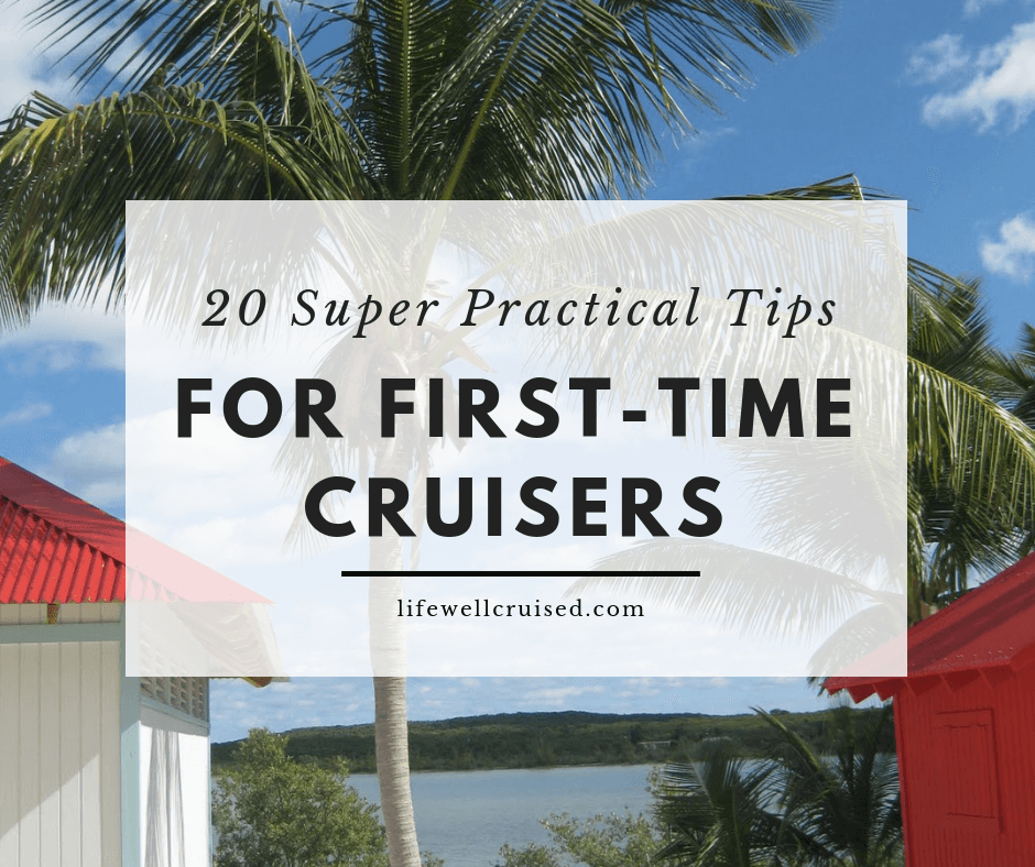 practical tips for first time cruisers