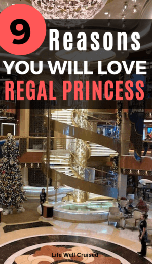 9 reasons you will love Regal Princess