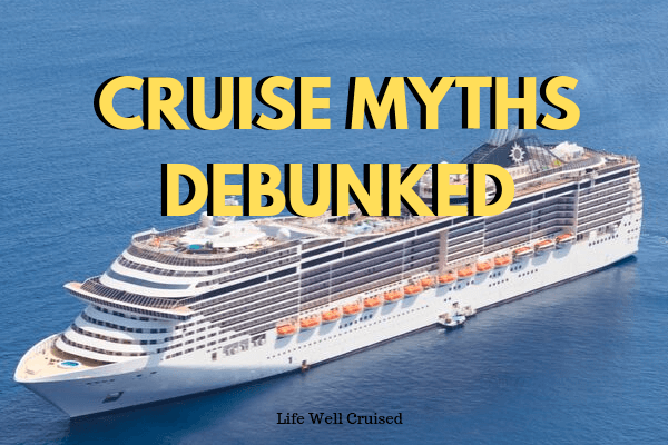 cruise myths debunked