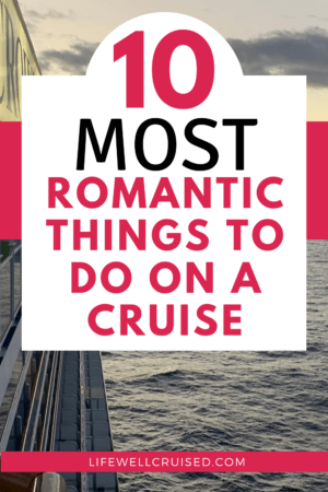 most romantic things to do on a cruise