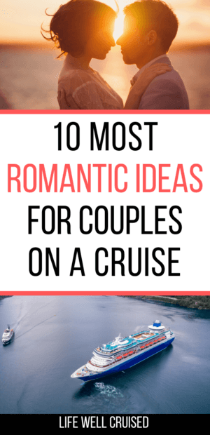 10 most romantic ideas for couples on a cruise 