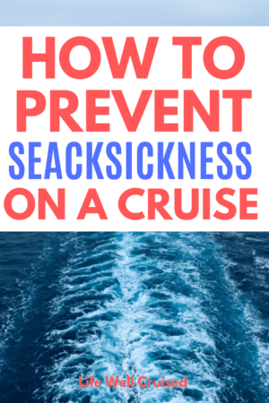 how to prevent seasickness on a cruise