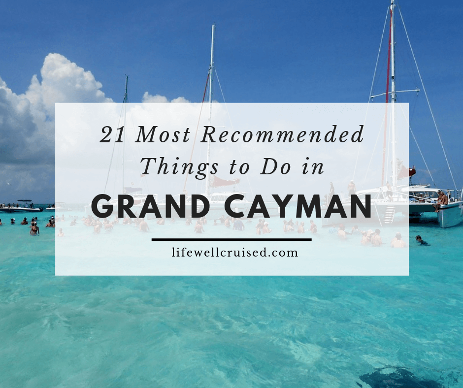 21 Most Recommended Things to Do in Grand Cayman