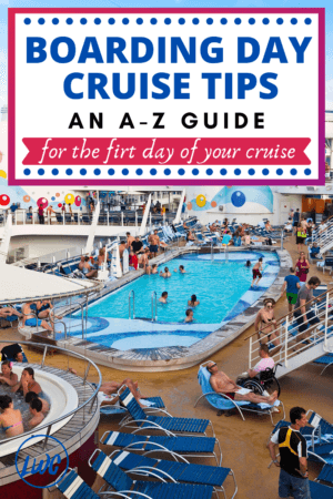 Boarding Day Cruise Tips an A-Z Guide PIN