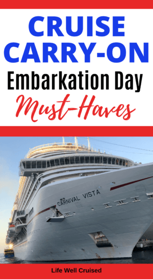 Cruise Carry-On Embarkation Day Must-Haves