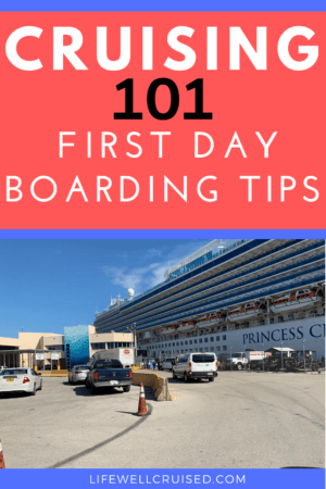 Cruising 101 - First Day Cruise Boarding Tips