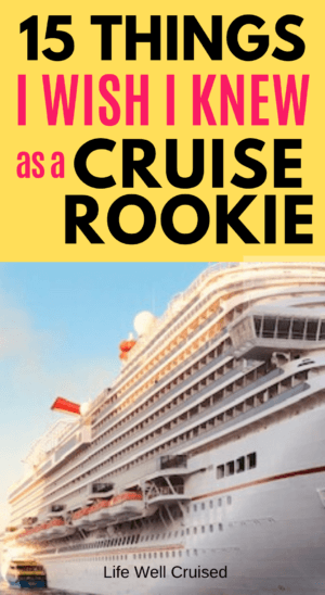 15Things I wish I knew as a cruise rookie PIN image