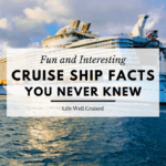 Cruise Ship Facts You Never Knew