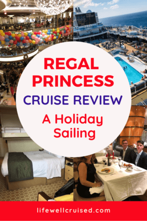 regal princess cruise review holiday sailing