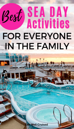 Best Sea Day Activities for Everyone in the Family