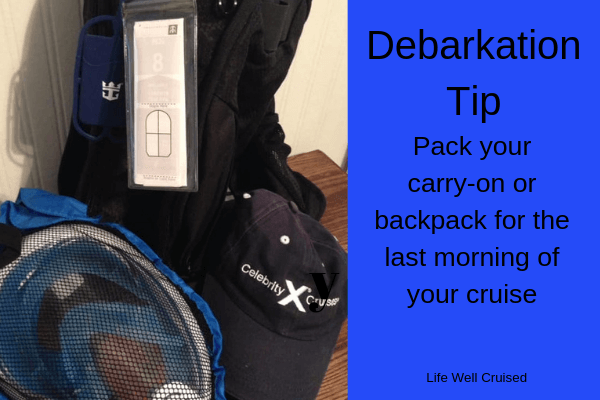 backpack cruise debarkation tips