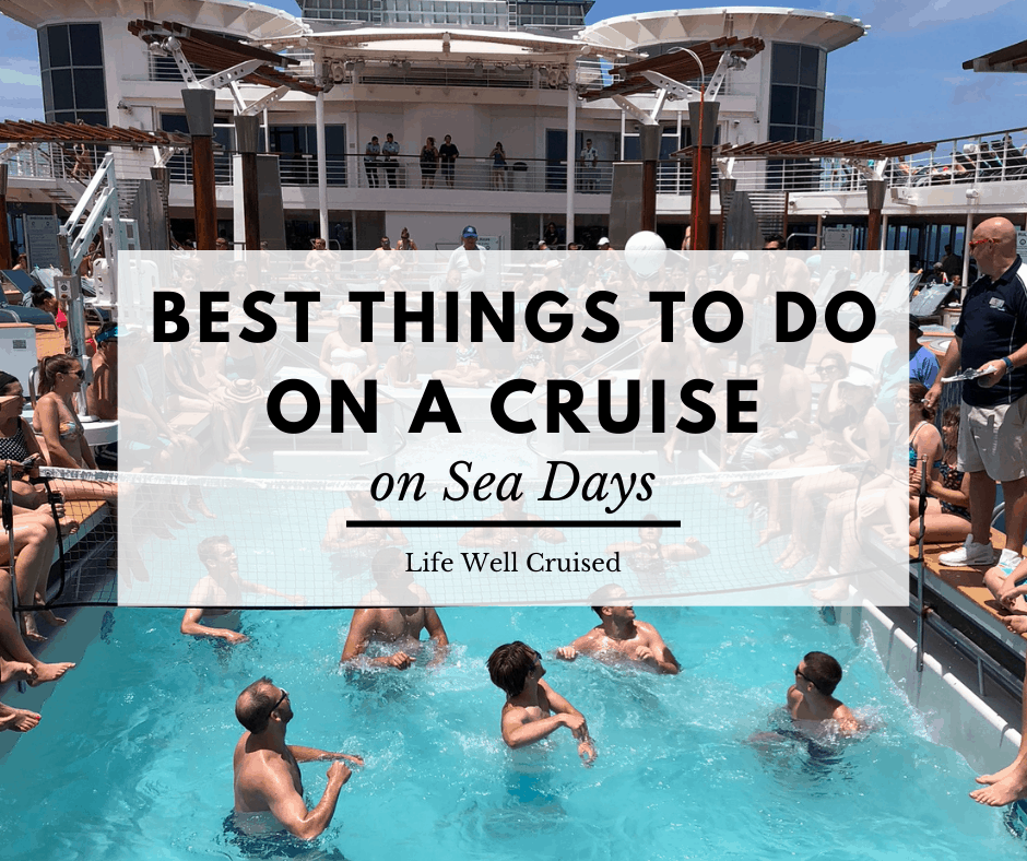 27 Awesome Things To Do on a Cruise on Sea Days - Life Well Cruised