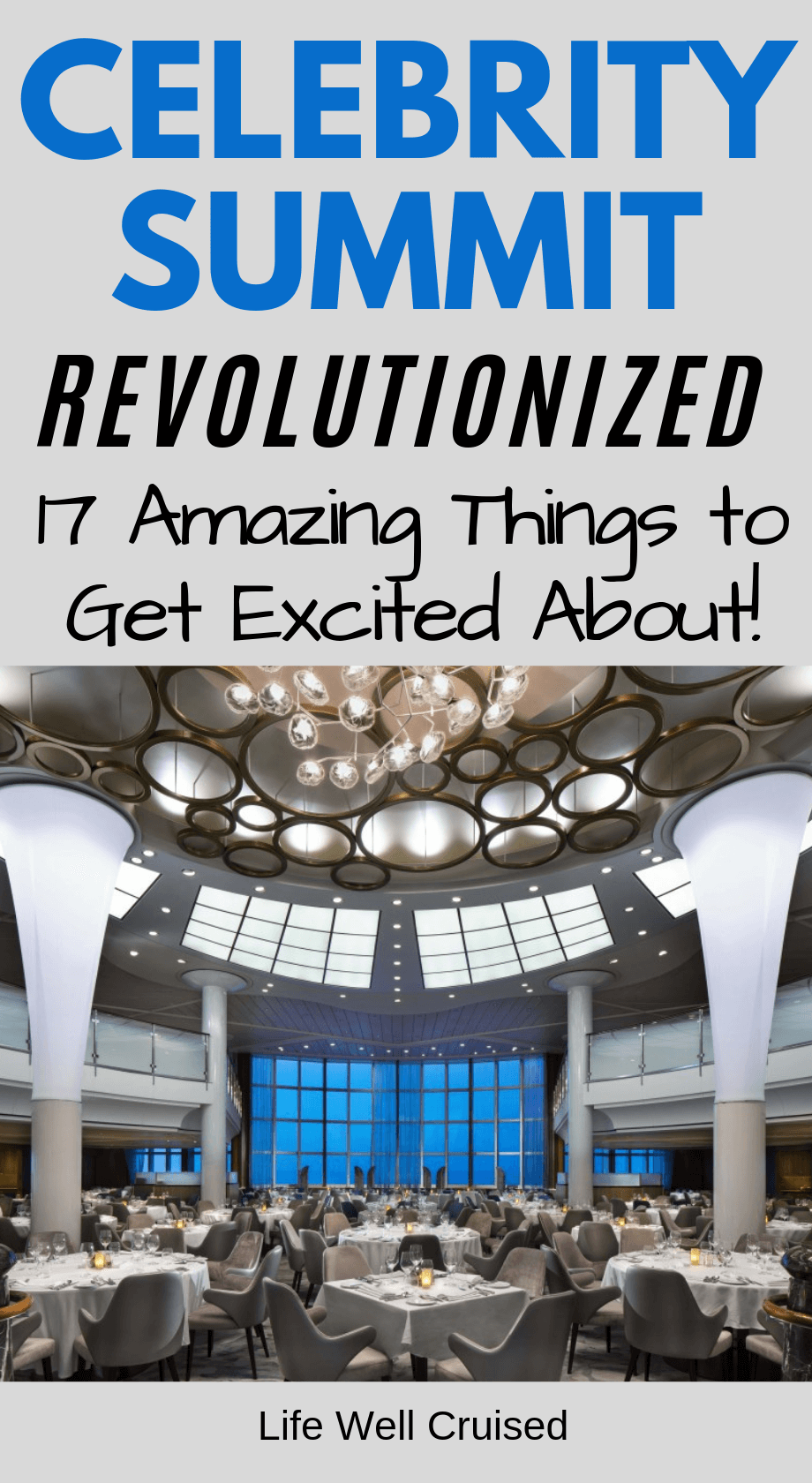 17 Reasons We&rsquo;re Excited to Cruise on Celebrity Summit: Revolutionized