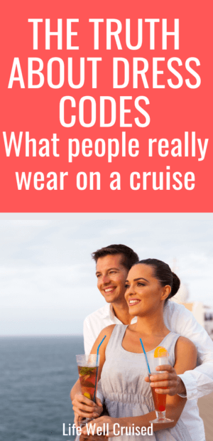 The Truth About Dress Codes - What people really wear on a cruise PIN image couple on cruise