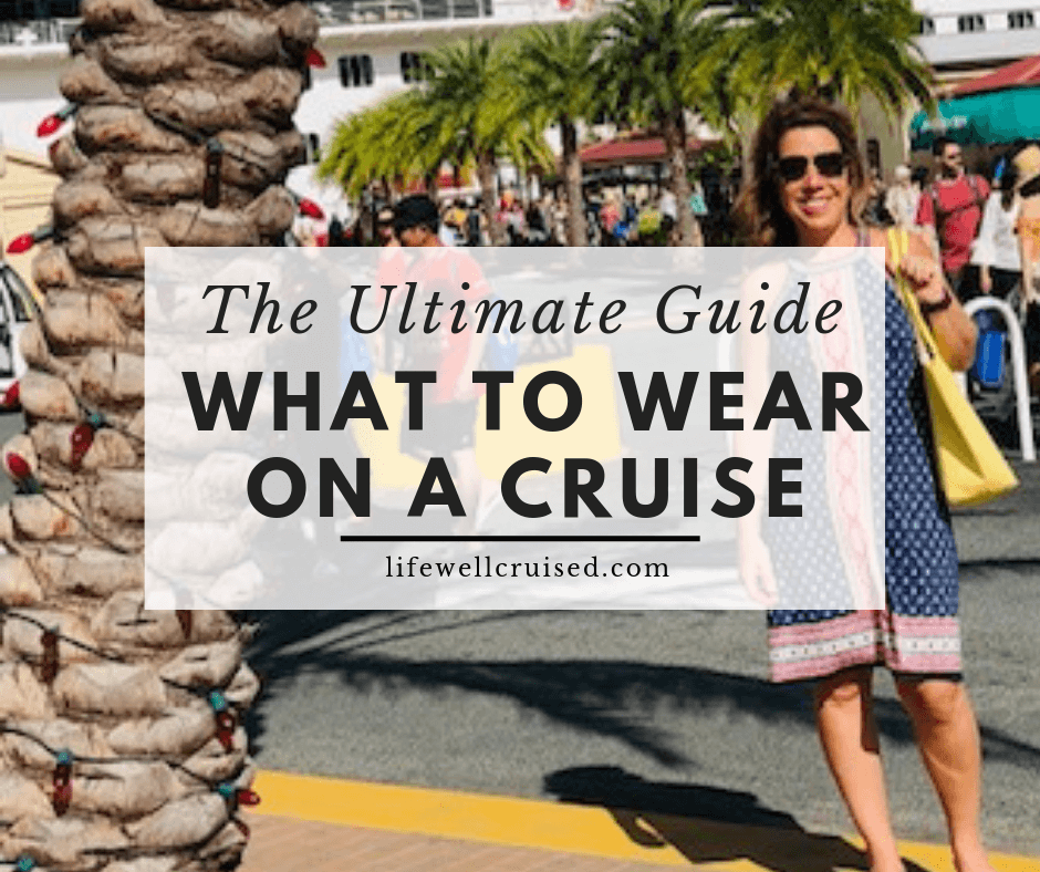 What To Wear on a Cruise Vacation (day, evening & formal night) Life