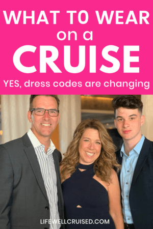 What to Wear on a Cruise Yes, dress Codes Are Changing