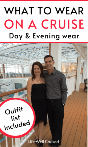 What to Wear on a Cruise day and evening 