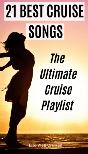 21 best cruise songs playlist