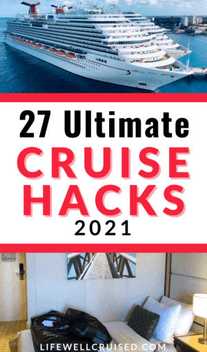 27 ultimate cruise hacks 2021