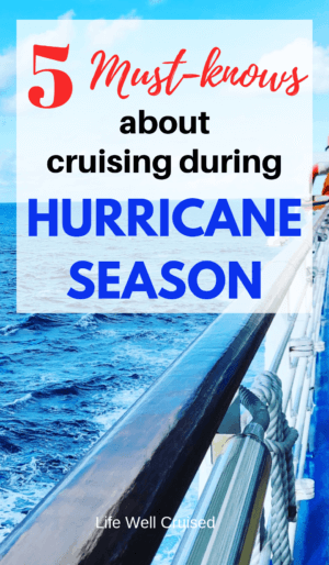 5 must-knows of cruising during hurricane season