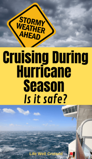 cruising uring hurricane season - is it safe?