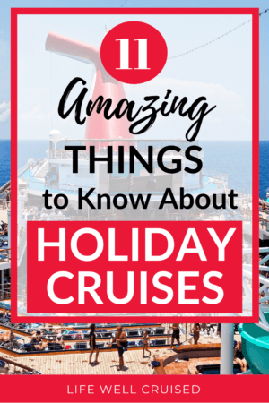 11 Amazing Things to Know About Holiday Cruises PIN