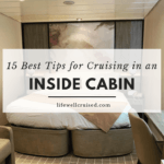 15 best tips for cruising in an inside cabin