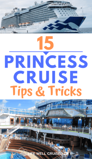 15 Princess Cruise Tips and Tricks PIN