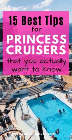 15 best tips for new princess cruisers