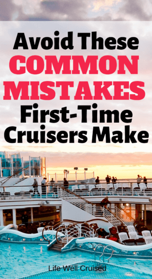 Avoid These Common Mistakes First Time Cruisers Make PIN