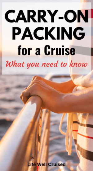 How to Pack Light for a Cruise (or Carry-on Only) - Life Well Cruised