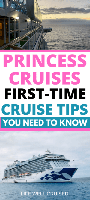 Princess Cruises First Time Cruise Tips