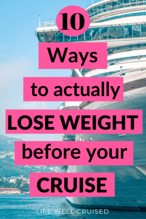 10 ways to actually lose weight before your cruise PIN