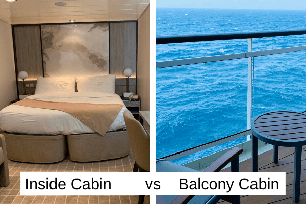 Inside Cabin vs balcony cabin 6 x 4