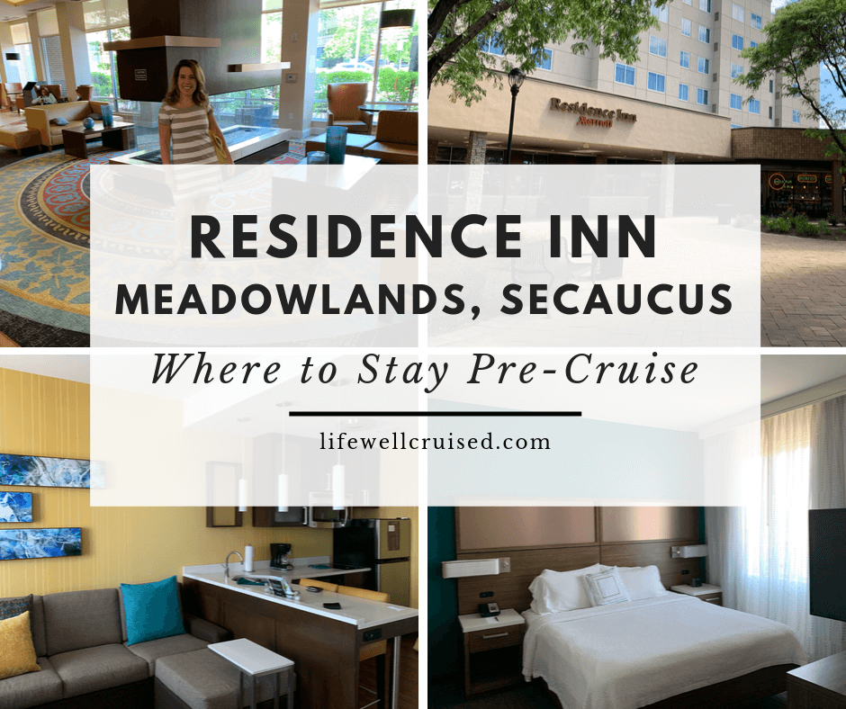 Residence Inn Secaucus Meadowlands – Where to Stay Pre-cruise