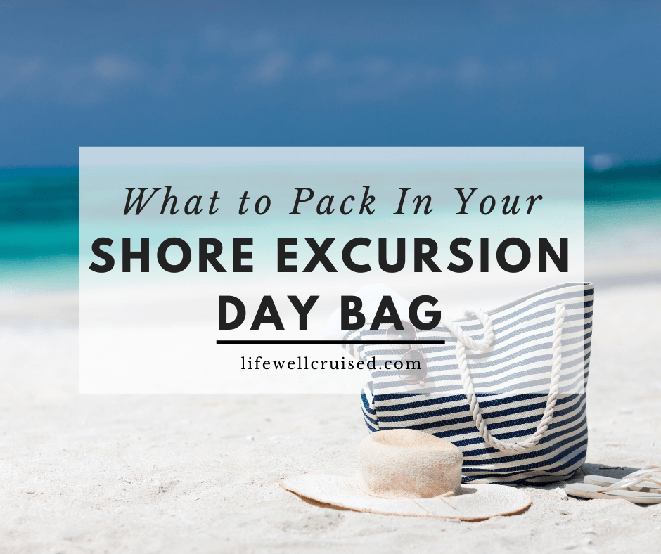 what to pack in your shore excursion day bag