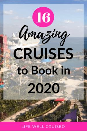 16 Amazing Cruises to Book in 2020 PIN