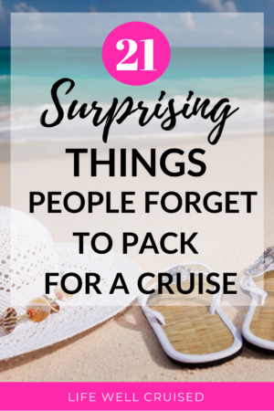 21 Surprising Things People Forget to Pack for a Cruise