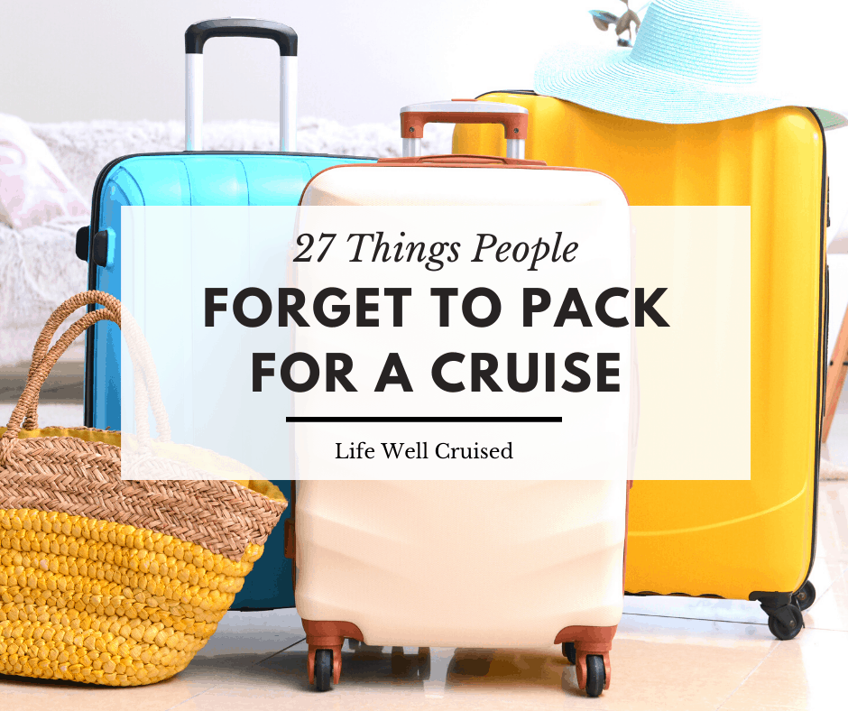 27 Things People Forget to Pack for a Cruise (and regret)