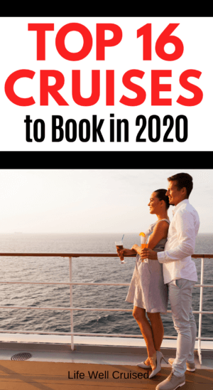 Top 16 Cruises to Book in 2020