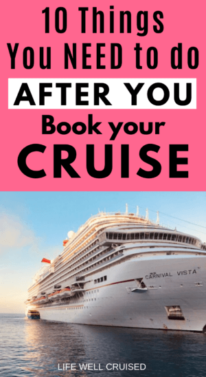 10 Things You NEED to do After YOu Book Your Cruise PIN