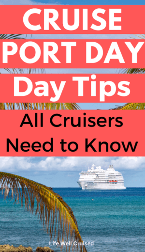 cruise port day tips all cruisers need PIN