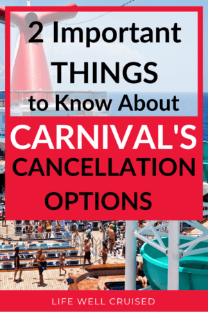 2 Important Things to Know About Carnival's Cancellation Options PIN